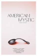 Watch American Mystic 123movies
