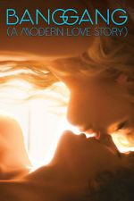 Watch Bang Gang: A Modern Love Story 123movies