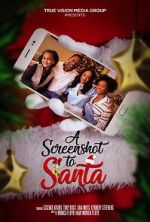 Watch A Screenshot to Santa 123movies