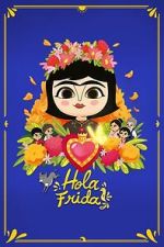 Watch Hola Frida! 123movies