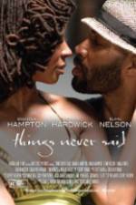 Watch Things Never Said 123movies