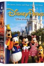 Watch Disney Parks: The Secrets, Stories and Magic Behind the Scenes 123movies