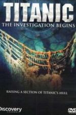 Watch Titanic: The Investigation Begins 123movies