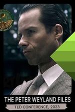 Watch The Peter Weyland Files: TED Conference, 2023 123movies