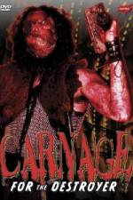 Watch Carnage for the Destroyer 123movies