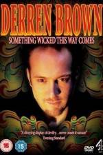 Watch Derren Brown Something Wicked This Way Comes 123movies