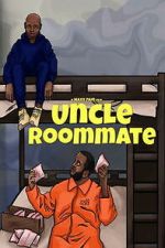 Watch Uncle Roommate 123movies