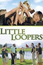 Watch Little Loopers 123movies
