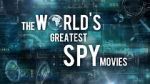 Watch The World\'s Greatest Spy Movies 123movies