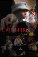 Watch Evil Spirits 123movies