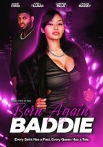 Watch Born Again Baddie 123movies