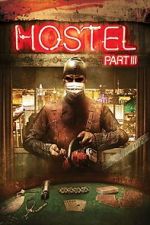 Watch Hostel: Part III 123movies