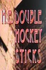 Watch H-E Double Hockey Sticks 123movies