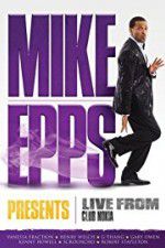 Watch Mike Epps Presents: Live from Club Nokia 123movies