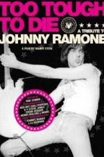 Watch Too Tough to Die: A Tribute to Johnny Ramone 123movies