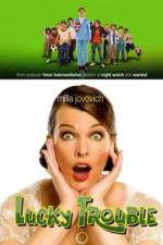 Watch Lucky Trouble 123movies