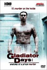 Watch Gladiator Days: Anatomy of a Prison Murder 123movies