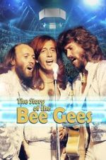 Watch The Story of the Bee Gees 123movies