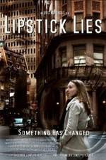 Watch Lipstick Lies 123movies