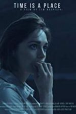 Watch Time Is a Place 123movies