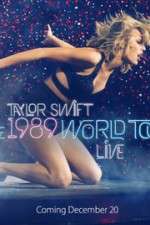 Watch Taylor Swift: The 1989 World Tour Live 123movies