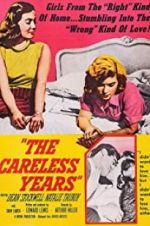 Watch The Careless Years 123movies