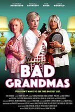 Watch Bad Grandmas 123movies