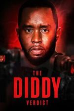 Watch The Diddy Verdict 123movies