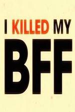 Watch I Killed My BFF 123movies
