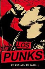 Watch Los Punks: We Are All We Have 123movies