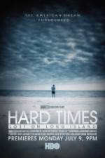 Watch Hard Times: Lost on Long Island 123movies