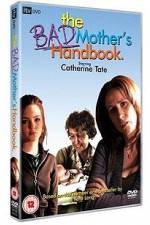 Watch The Bad Mother's Handbook 123movies