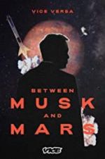 Watch Between Musk and Mars 123movies