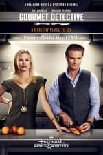 Watch The Gourmet Detective: A Healthy Place to Die 123movies