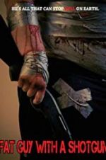Watch Fat Guy with a Shotgun: Hillbilly Prophecy 123movies