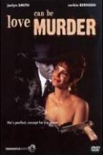 Watch Love Can Be Murder 123movies