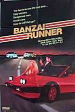 Watch Banzai Runner 123movies