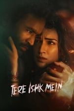 Watch Tere Ishk Mein 123movies