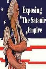 Watch Exposing The Satanic Empire 123movies