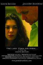 Watch The Last Time We Were 123movies
