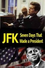 Watch JFK: Seven Days That Made a President 123movies