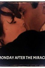 Watch Monday After the Miracle 123movies