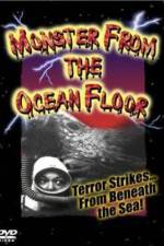 Watch Monster from the Ocean Floor 123movies