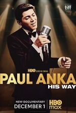 Watch Paul Anka: His Way 123movies