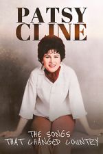 Watch Patsy Cline: The Songs That Changed Country 123movies