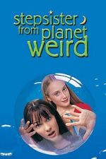 Watch Stepsister from Planet Weird 123movies