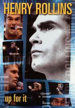 Watch Henry Rollins: Up for It 123movies