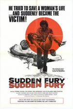 Watch Sudden Fury 123movies