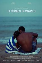Watch It Comes in Waves 123movies