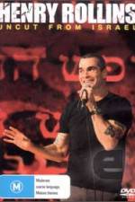 Watch Henry Rollins Uncut from Israel 123movies
